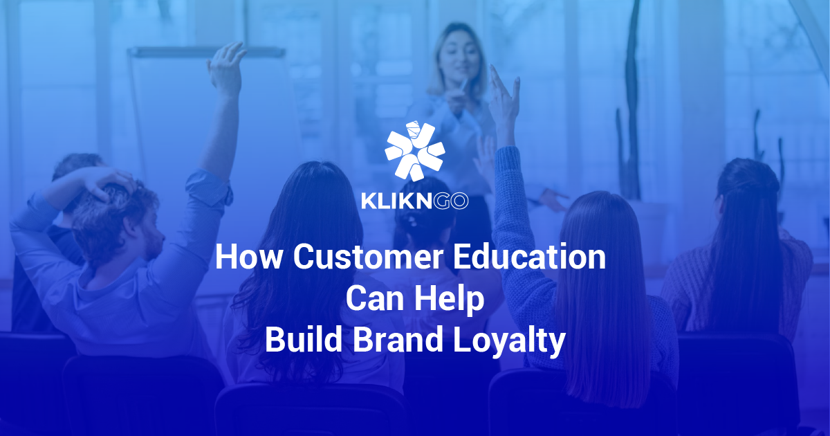 How customer education help build brand loyalty
