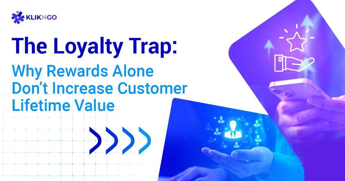 The Loyalty Trap: Why Rewards Alone Don’t Increase Customer Lifetime Value